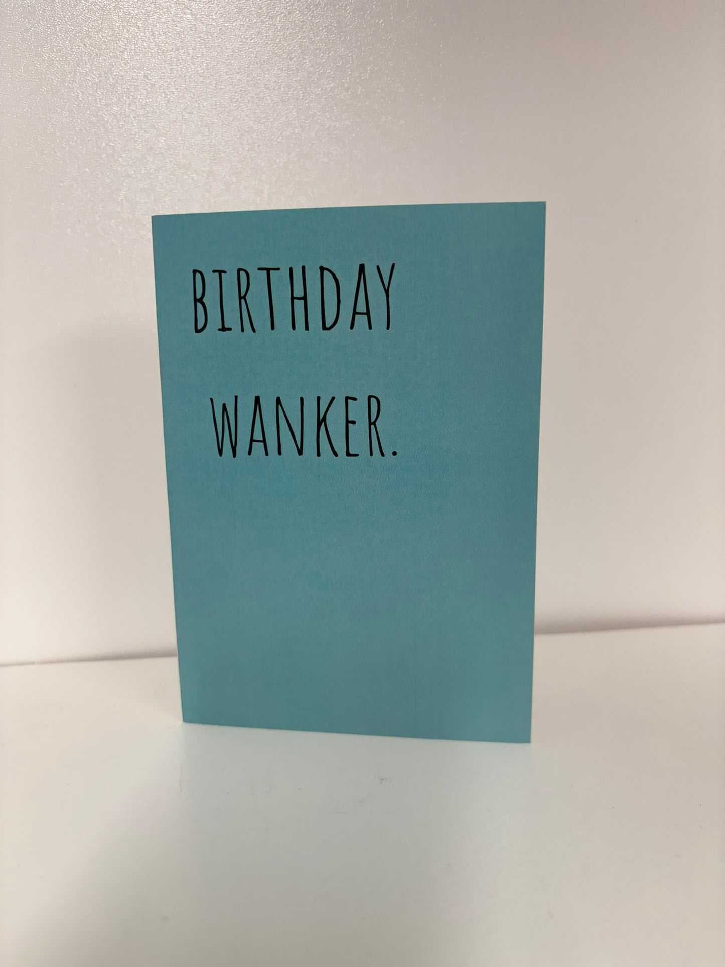 BIRTHDAY WANKER CARD