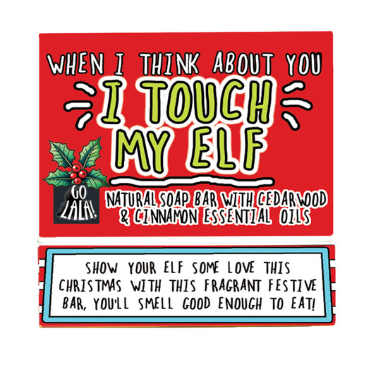 I TOUCH MY ELF SOAP